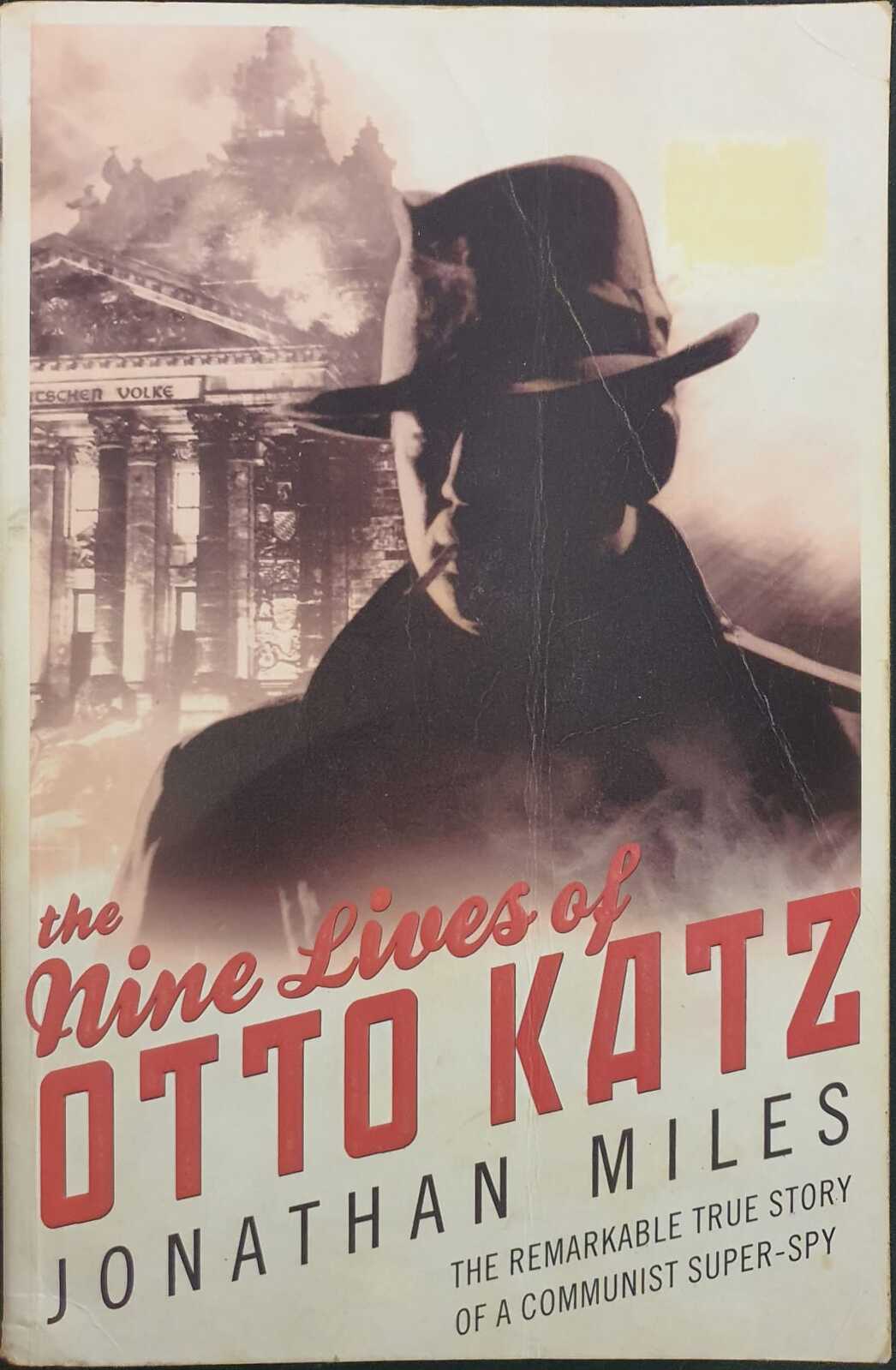 The Nine Lives of Otto Katz by Jonathan Miles: stock image of front cover.
