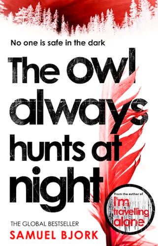 The Owl Always Hunts at Night by Samuel Bjork: stock image of front cover.