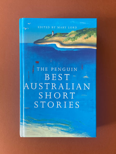 The Penguin Best Australian Short Stories by Mary Lord: photo of the front cover.