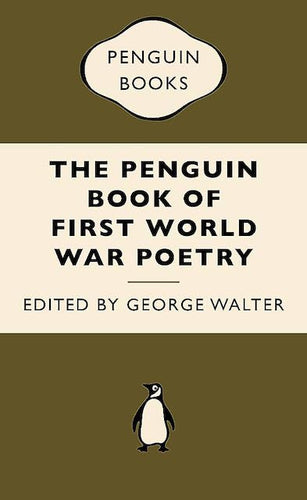 The Penguin Book of First World War Poetry edited by George Walter: stock image of front cover.
