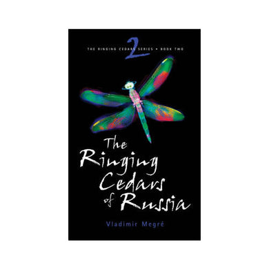 Book cover of 'The Ringing Cedars of Russia' by Vladimir Megre with a colorful dragonfly illustration on a black background.