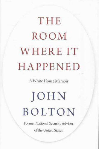 The Room Where it Happened by John Bolton: stock image of front cover.