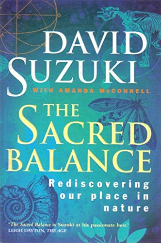 Book cover of 'The Sacred Balance' by David Suzuki with nature-themed illustrations.