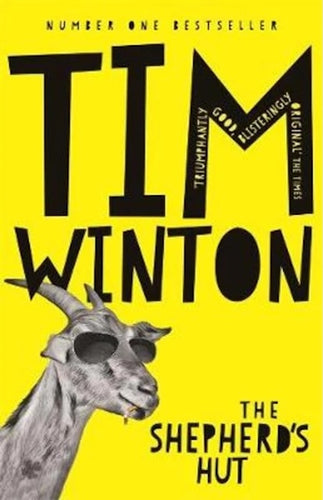 Book cover for with 'The Shepherd's Hut' by Tim Winton with a picture of a goat wearing sunglasses on a yellow background.