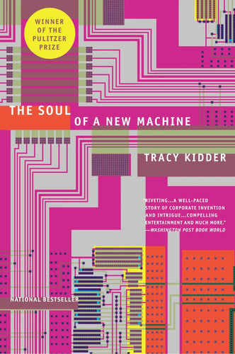 Book cover of 'The Soul of a New Machine' by Tracy Kidder with a colourful circuit board design.