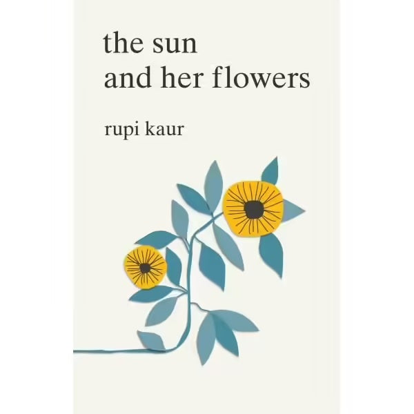 The Sun and Her Flowers by Rupi Kaur: stock image of front cover.