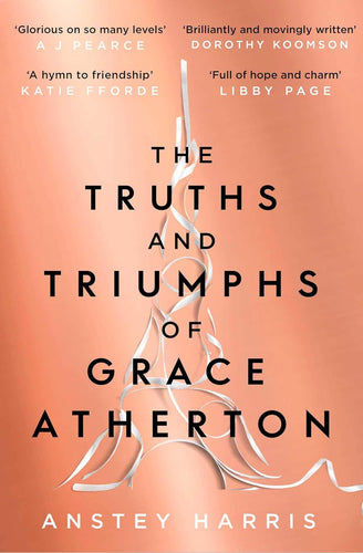 The Truths and Triumphs of Grace Atherton by Anstey Harris: stock image of front cover.