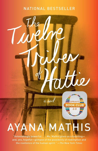 Book cover for 'The Twelve Tribes of Hattie' by Ayana Mathis with a wooden chair on an orange/red background.