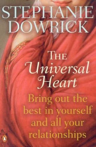 The Universal Heart by Stephanie Dowrick: stock image of front cover.