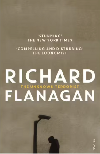 The Unknown Terrorist by Richard Flanagan: stock image of front cover.