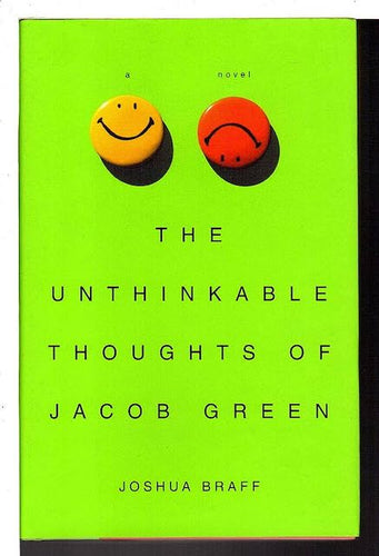 The Unthinkable Thoughts of Jacob Green by Joshua Braff: stock image of front cover.
