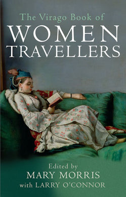 Book cover of 'The Virago Book of Women Travellers' with a woman reading on a couch.