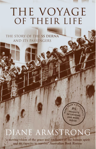 Book cover of 'The Voyage of Their Life' by Diane Armstrong, showing a ship with passengers.