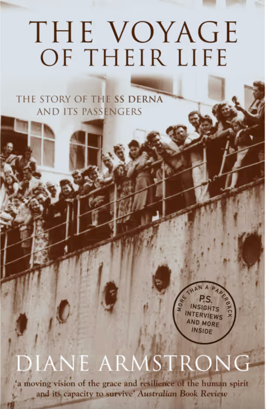 Book cover of 'The Voyage of Their Life' by Diane Armstrong, showing a ship with passengers.
