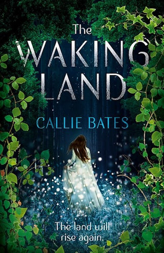 The Waking Land by Callie Bates: stock image of front cover.