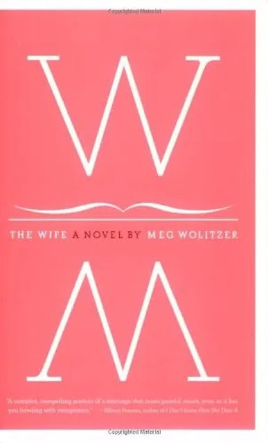 Book cover of 'Wife' by Meg Wolitzer with a pink background and white text.