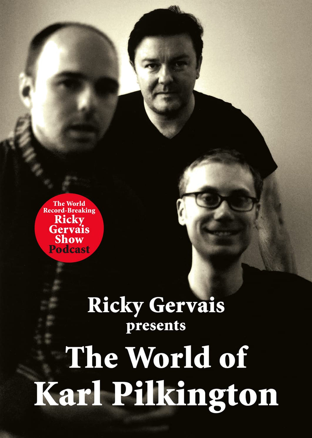 The World of Karl Pilkington by Ricky Gervais, & Karl Pilkington (Paperback, 2008)