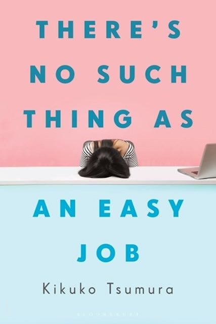 There's No Such Thing As An Easy Job by Kikuko Tsumura: stock image of front cover.