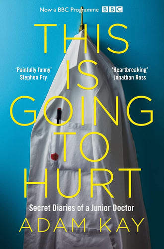 Book cover of 'This is Going to Hurt' by Adam Kay with a blue background and yellow text.