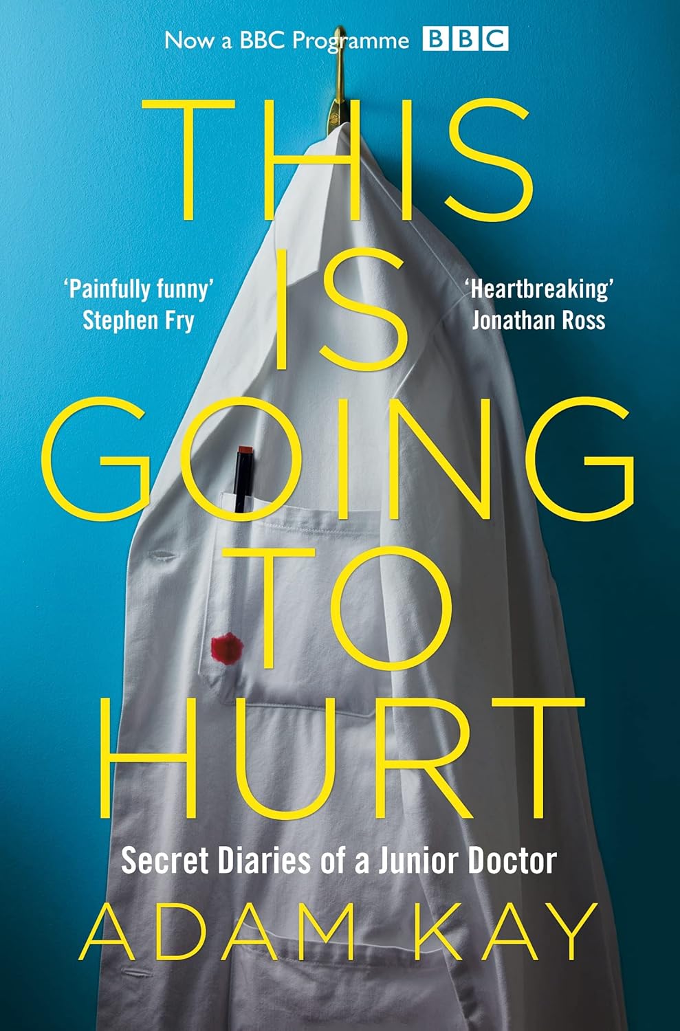 Book cover of 'This is Going to Hurt' by Adam Kay with a blue background and yellow text.