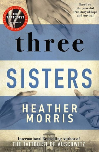 Three Sisters by Heather Morris: stock image of front cover.