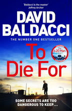 Load image into Gallery viewer, Book cover of &#39;To Die For&#39; by David Baldacci with a blue sky and road scene.
