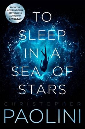 To Sleep in a Sea of Stars by Christopher Paolini: stock image of front cover.