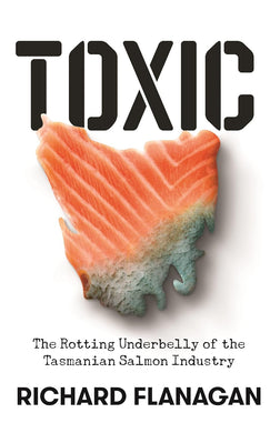 Toxic by Richard Flanagan: stock image of front cover.