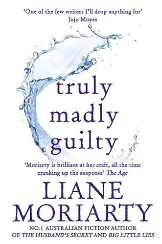 Truly Madly Guilty by Liane Moriarty: stock image of front cover.
