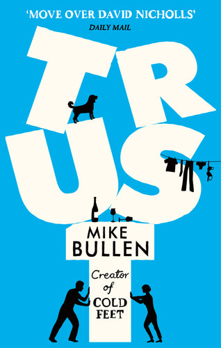 Trust by Mike Bullen: stock images of front cover.