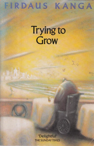 Trying to Grow by Firdaus Kanga: stock image of front cover.