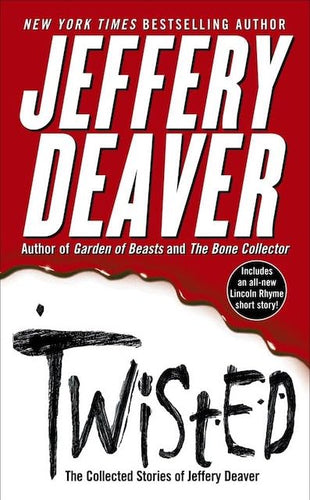 Twisted-Collected Stories by Jeffery Deaver: stock im age of front cover.