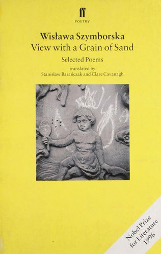 Book cover of 'View with a Grain of Sand' by Wisláwa Szymborska with a yellow background and stone sculpture image.