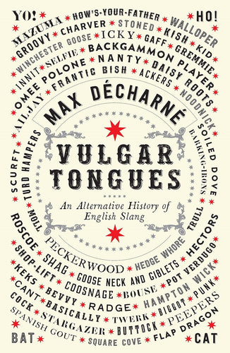 Vulgar Tongues by Max Decharne: stock image of front cover.