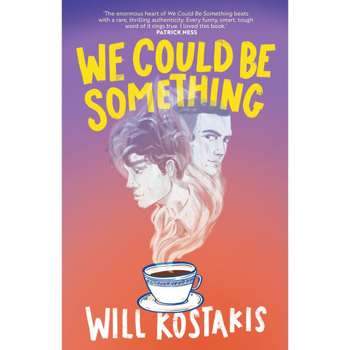 We Could Be Something by Will Kostakis: stock image of front cover.