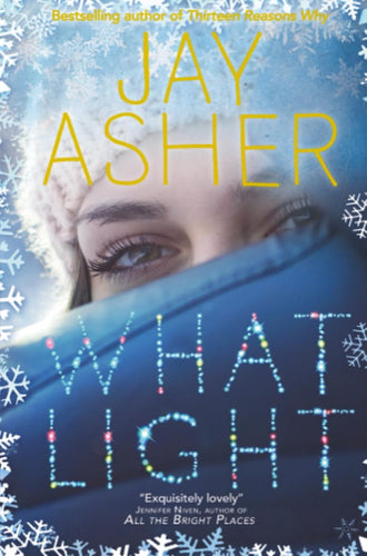 Book cover of 'What Light' by Jay Asher with a snowy background and a person peeking through a car window.