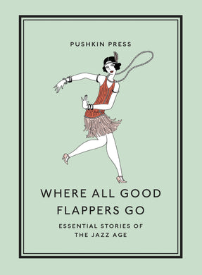 Where All Good Flappers Go by Various : stock image of front cover.