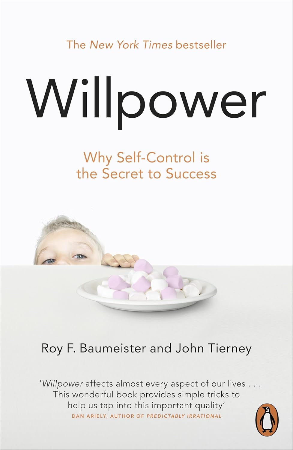 Willpower by Roy F. Baumeister, & John Tierney: stock image of front cover.