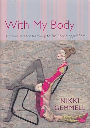 With My Body by Nikki Gemmell: stock image of front cover.