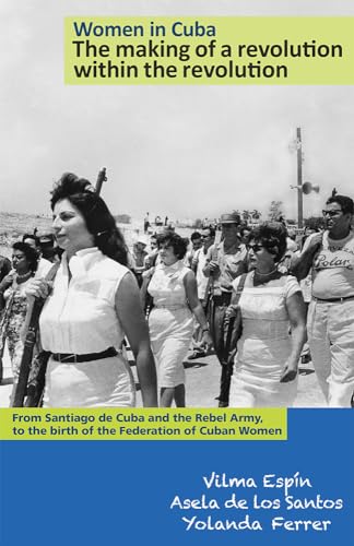 Women in Cuba by Vilma Espin; Asela de Los Santas; and Yolanda Ferrer: stock image of front cover.