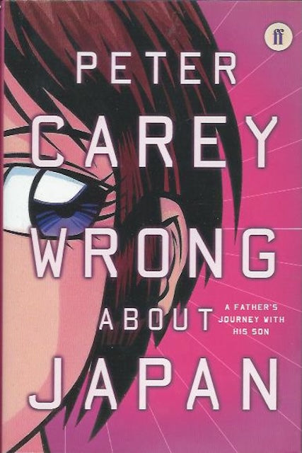 Wrong About Japan by Peter Carey: stock image of front cover.