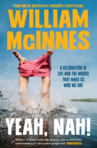 Book cover of 'Yeah, Nah!' by William McInnes with a person in shorts jumping into water.
