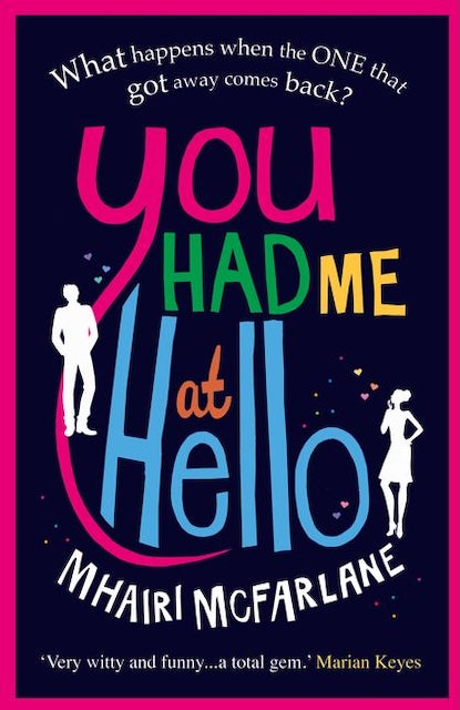 You Had Me at Hello by Mhairi McFarlane: stok image of front cover.