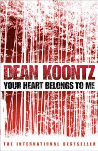Your Heart Belongs to Me by Dean Koontz: stock image of front cover.