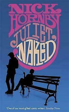 Load image into Gallery viewer, Juliet, Naked by Nick Hornby (Paperback, 2009)

