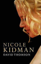 Load image into Gallery viewer, Nicole Kidman by David Thomson (Paperback, 2006)

