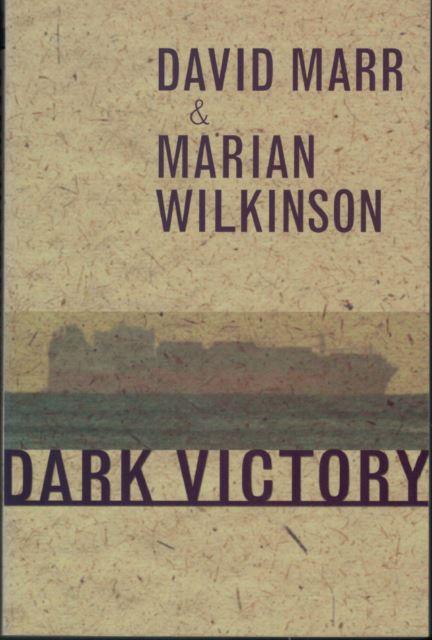 Dark Victory by Marian Wilkinson and David Marr (Paperback, 2003)