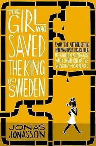 The Girl Who Saved the King of Sweden by Jonas Jonasson (Paperback, 2014)