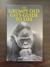 Load image into Gallery viewer, The Grumpy Old Git&#39;s Guide to Life by Geoff Tibballs (Hardcover, 2011)
