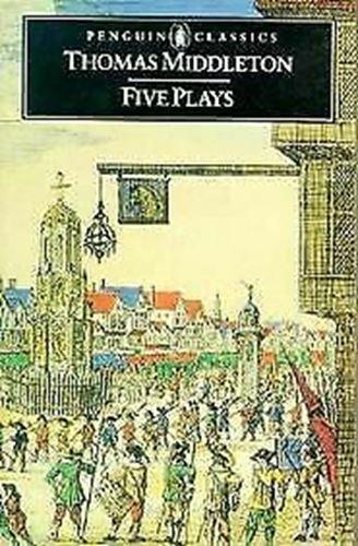 Five Plays by Thomas Middleton (Paperback, 1988)